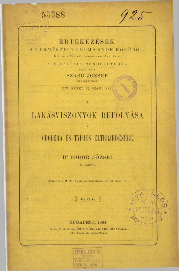 Fodor Józsefet, a magyar közegészségügy megalapítóját és a bakteriológia szaktekintélyét az Akadémia tagjává választják
